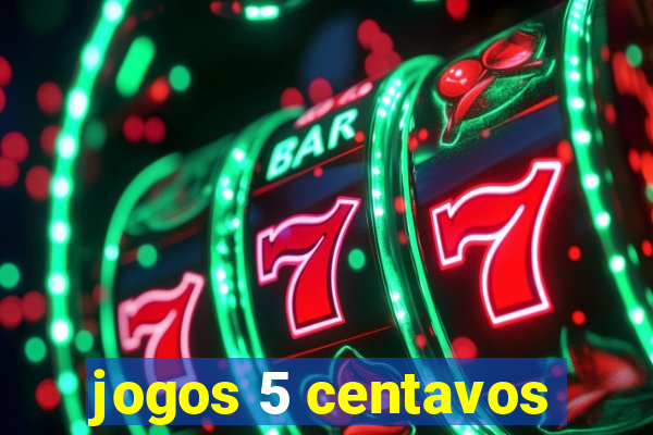 jogos 5 centavos